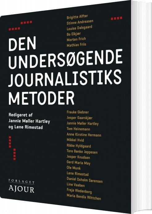 Den Undersøgende Journalistiks Metoder - Jannie Møller Hartley - Bog - Ajour