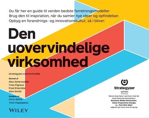 Den Uovervindelige Virksomhed - Alexander Osterwalder - Bog - Gyldendal Business