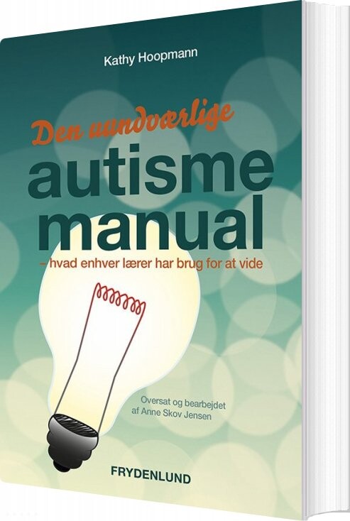 Den Uundværlige Autismemanual - Kathy Hoopman - Bog - Frydenlund