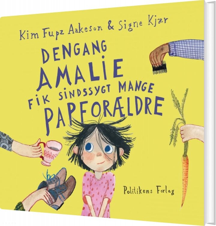 Dengang Amalie Fik Sindssygt Mange Papforældre - Kim Fupz Aakeson - Bog - Politikens Forlag