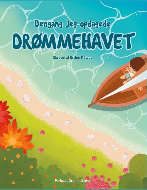 Dengang Jeg Opdagede Drømmehavet - Esther Rützou - Bog