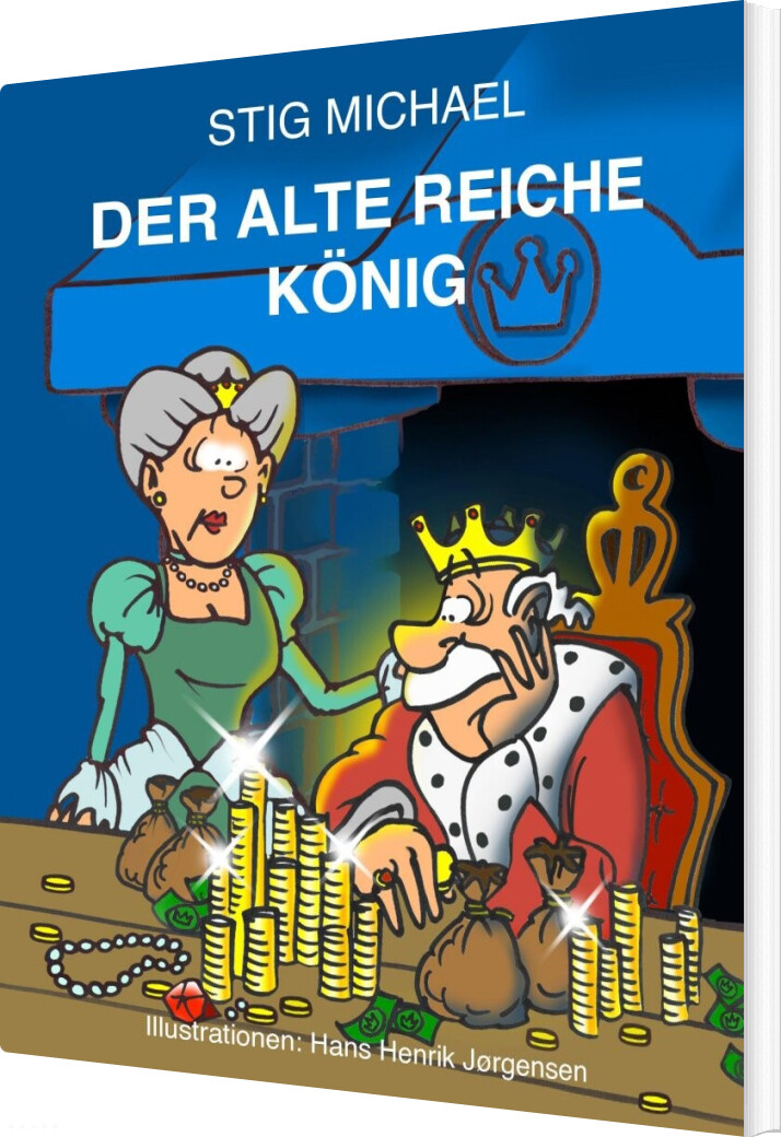 Der Alte Reiche König - Stig Michael - Tysk Bog - Saxo Publish