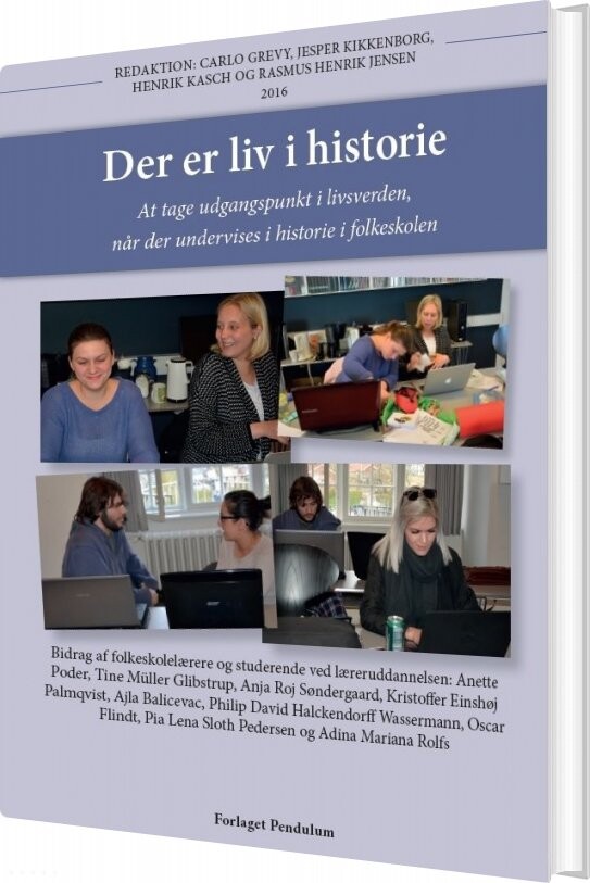 Der Er Liv I Historie - Carlo Grevy - Bog - Forlaget Pendulum
