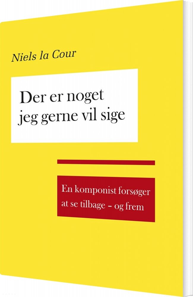 Der Er Noget Jeg Gerne Vil Sige - Niels La Cour - Bog