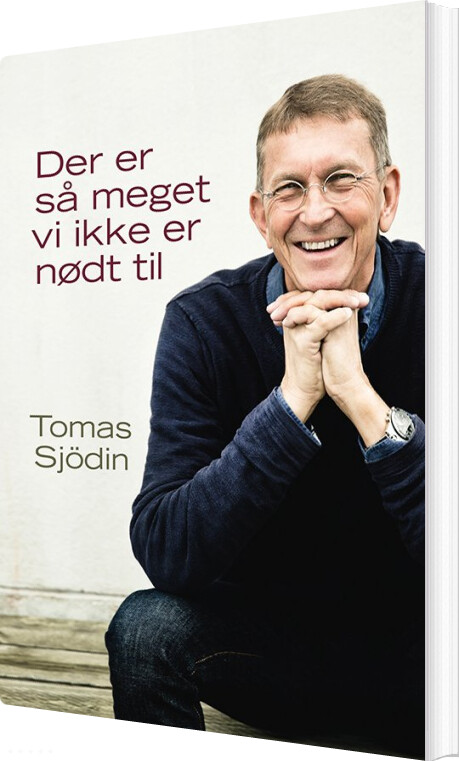 Der Er Så Meget Vi Ikke Er Nødt Til - Tomas Sjödin - Bog - Boedal