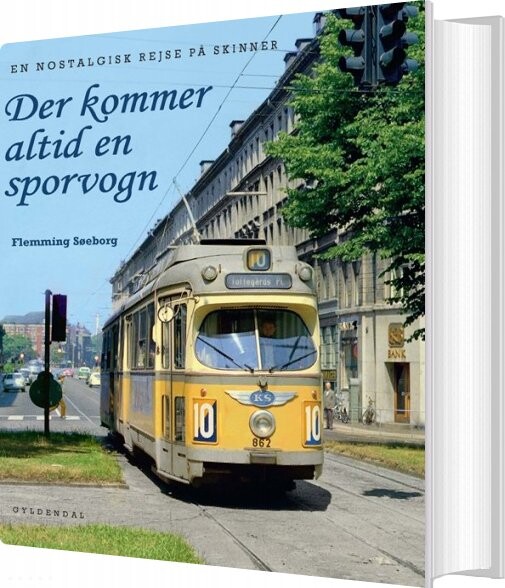 Der Kommer Altid En Sporvogn - Flemming Søeborg - Bog - Gyldendal