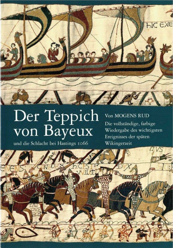 Der Teppichs Von Bayeux Und Die Schlacht - Mogens Rud - Bog - Gyldendal