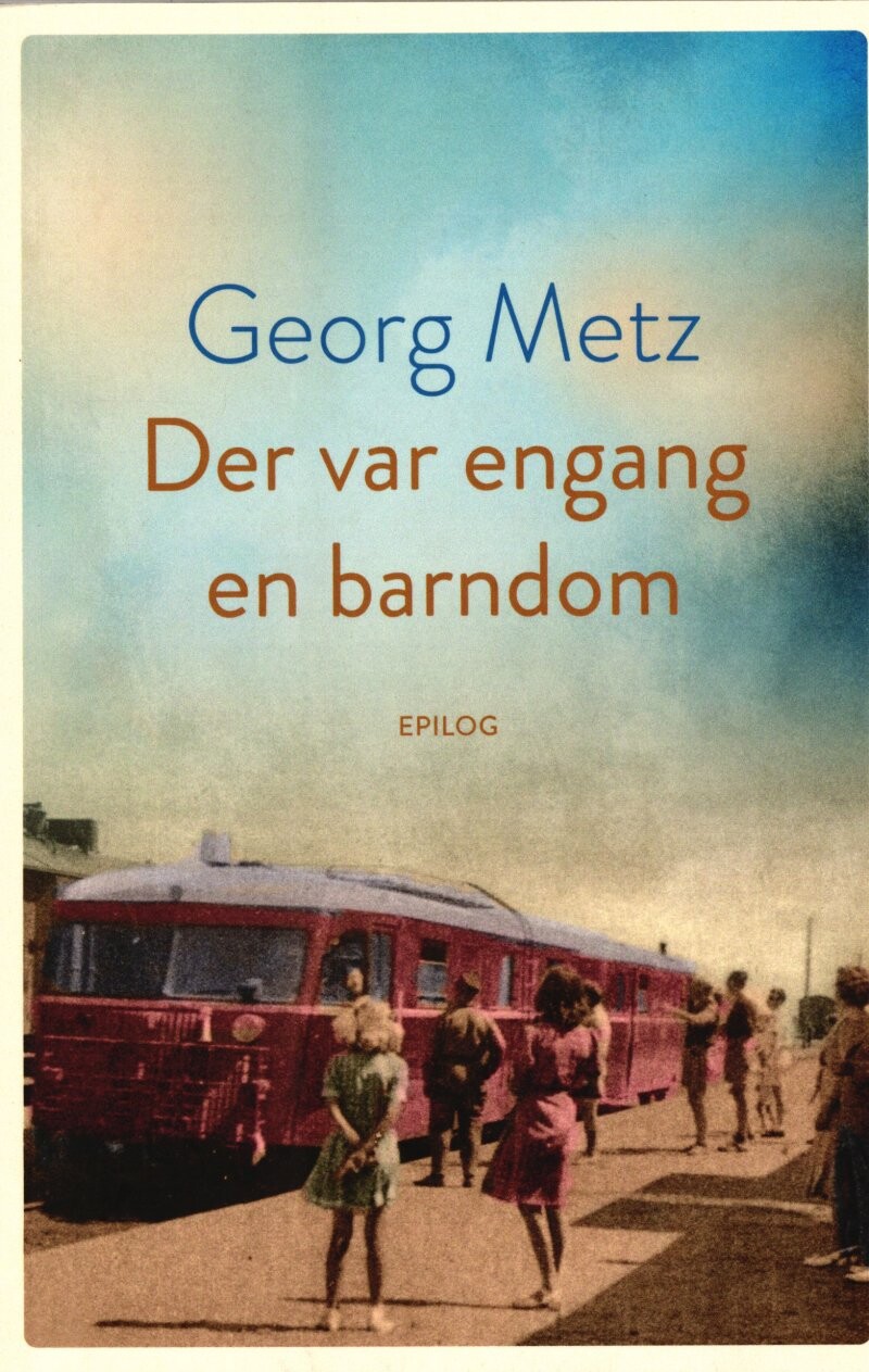 Der Var Engang En Barndom - Georg Metz - Bog - Epilog