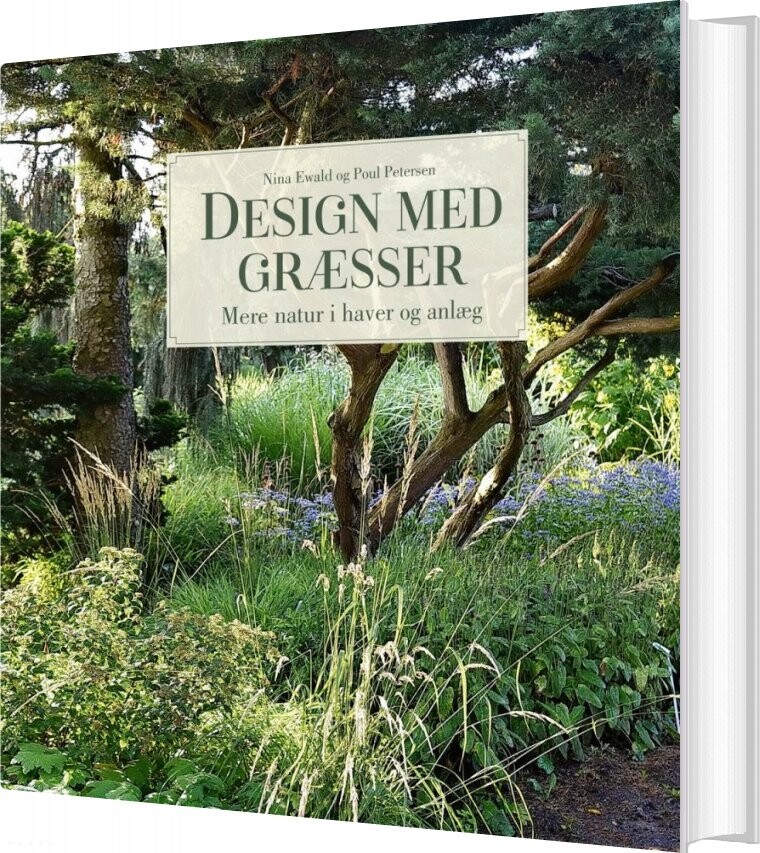 Design Med Græsser - Poul Petersen - Bog - Forlaget Nice