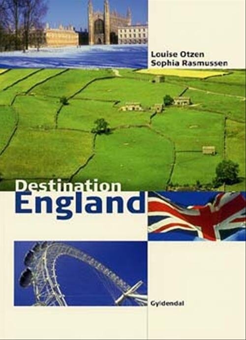 Destination England - Louise Otzen - Bog - Gyldendal