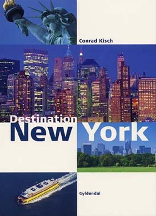 Destination New York - Conrad Kisch - Bog - Gyldendal