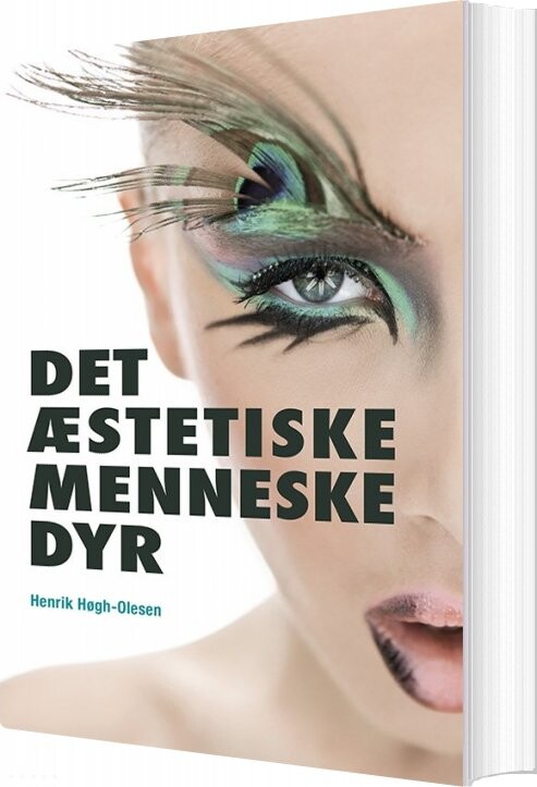 Det æstetiske Menneske Dyr - Henrik Høgh-olesen - Bog - Plurafutura Publishing