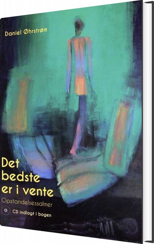 Det Bedste Er I Vente - Opstandelsessalmer - Inkl. Cd - Daniel øhrstrøm - Bog - Udfordringens Forlag