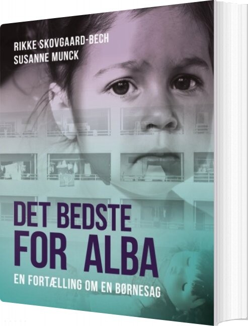 Det Bedste For Alba - Rikke Skovgaard-bech - Bog - Books On Demand