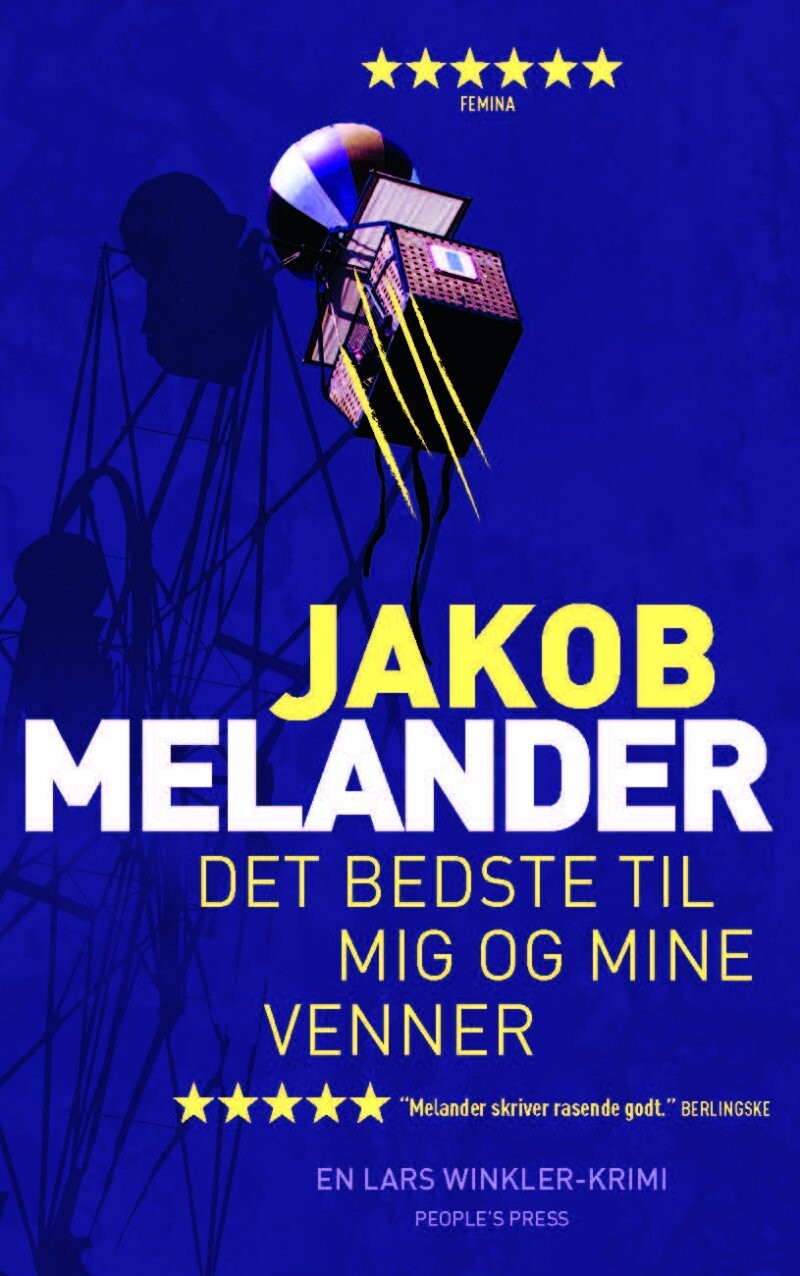 Det Bedste Til Mig Og Mine Venner - Jakob Melander - Bog - Peoples Press
