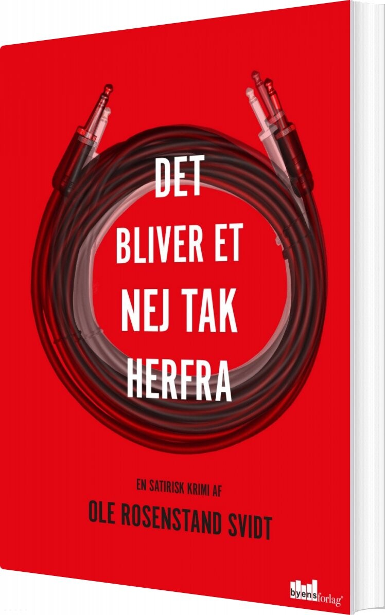 Det Bliver Et Nej Tak Herfra - Ole Rosenstand Svidt - Bog - Byens Forlag