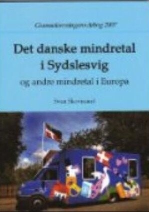Det Danske Mindretal I Sydslesvig Og Andre Mindretal I Europa - Sven Skovmand - Bog - Hedeskov