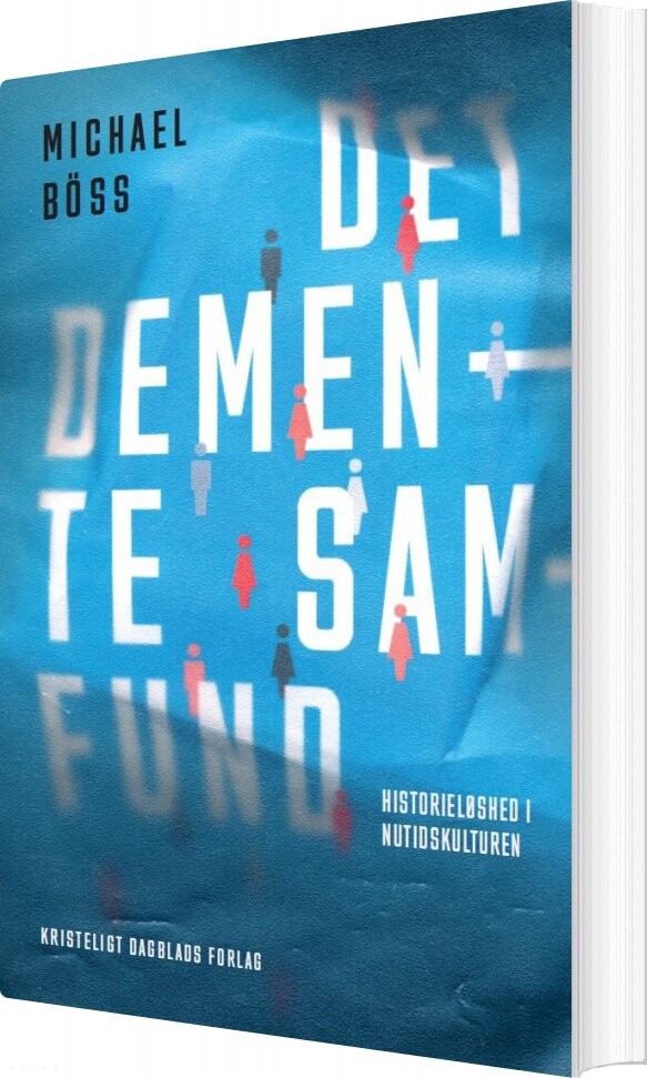 Det Demente Samfund - Michael Böss - Bog - Kristeligt Dagblads Forlag