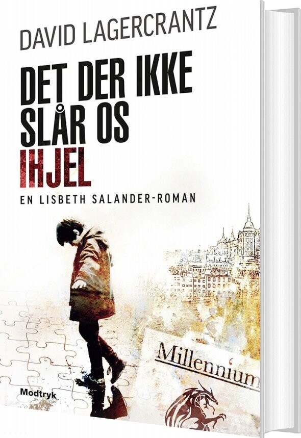 Det Der Ikke Slår Os Ihjel - Millennium 4 - David Lagercrantz - Bog - Modtryk