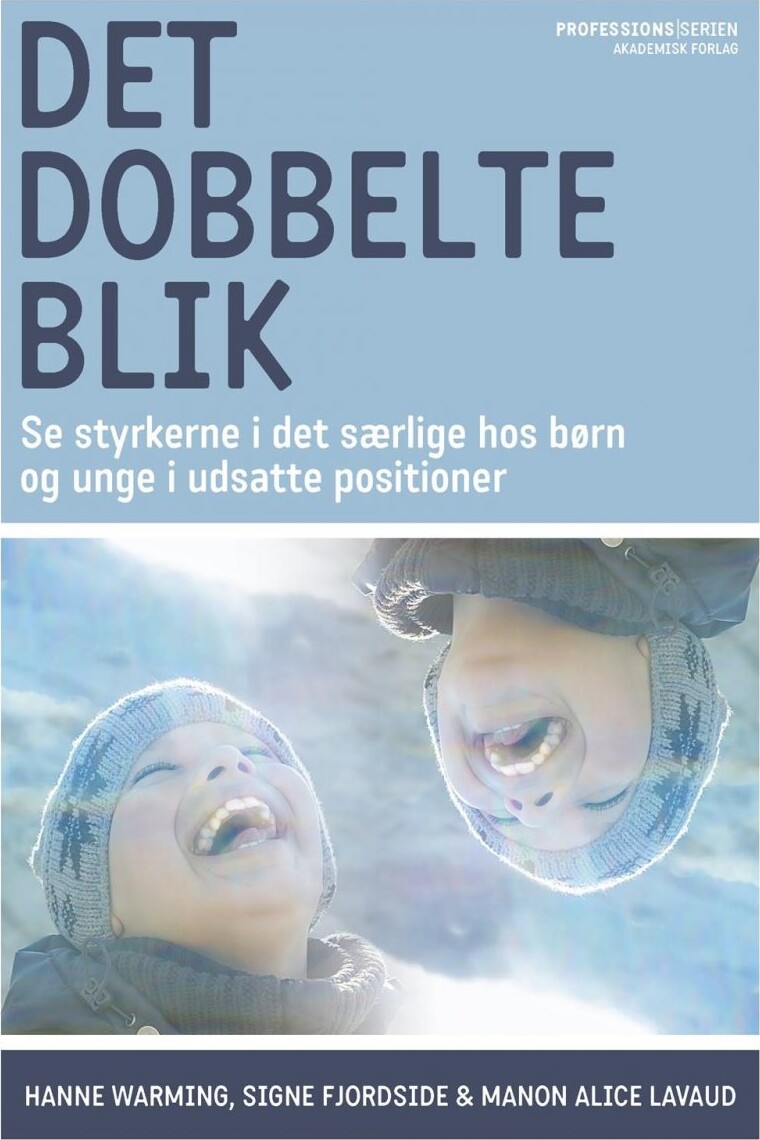 Det Dobbelte Blik - Hanne Warming - Bog - Akademisk Forlag