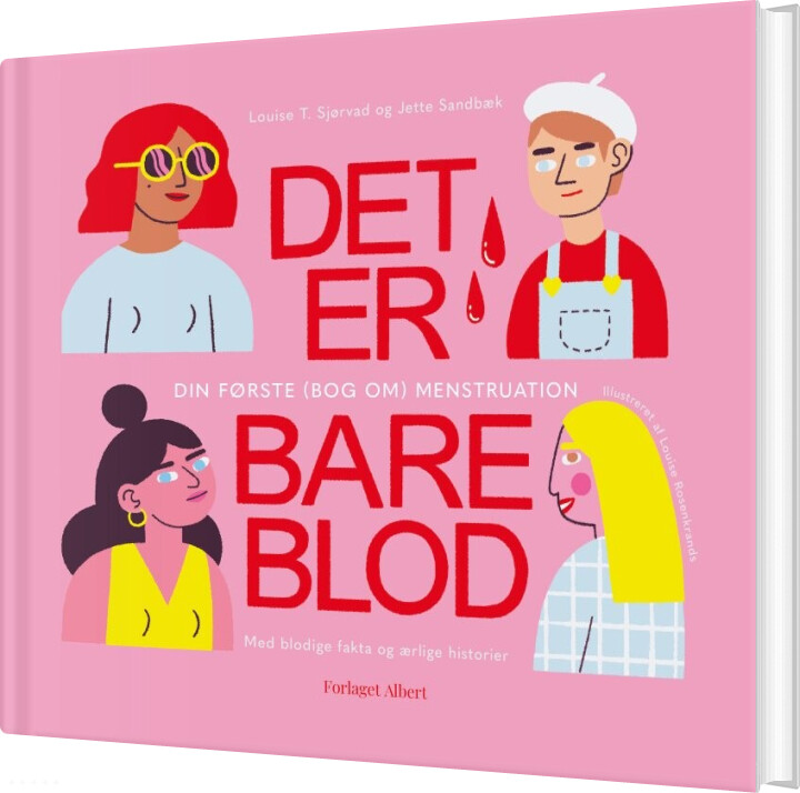 Det Er Bare Blod - Louise T. Sjørvad - Bog - Forlaget Albert