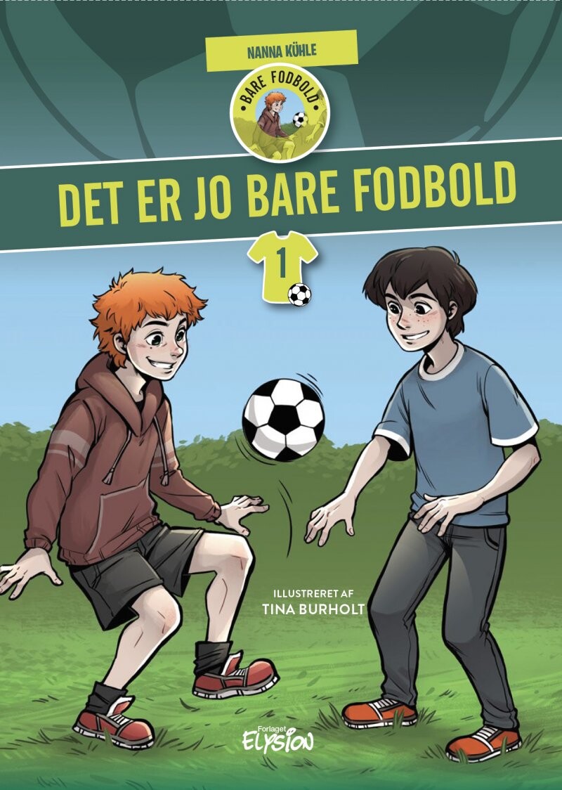 Det Er Jo Bare Fodbold - Nanna Kühle - Bog - Forlaget Elysion