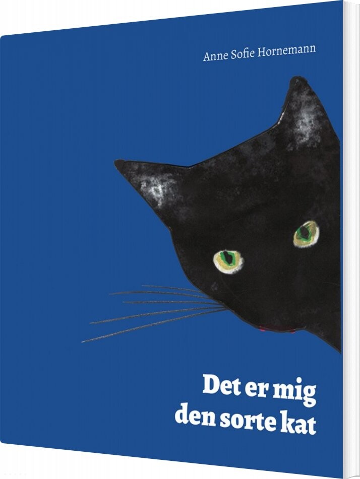 Det Er Mig Den Sorte Kat - Anne Sofie Hornemann - Bog