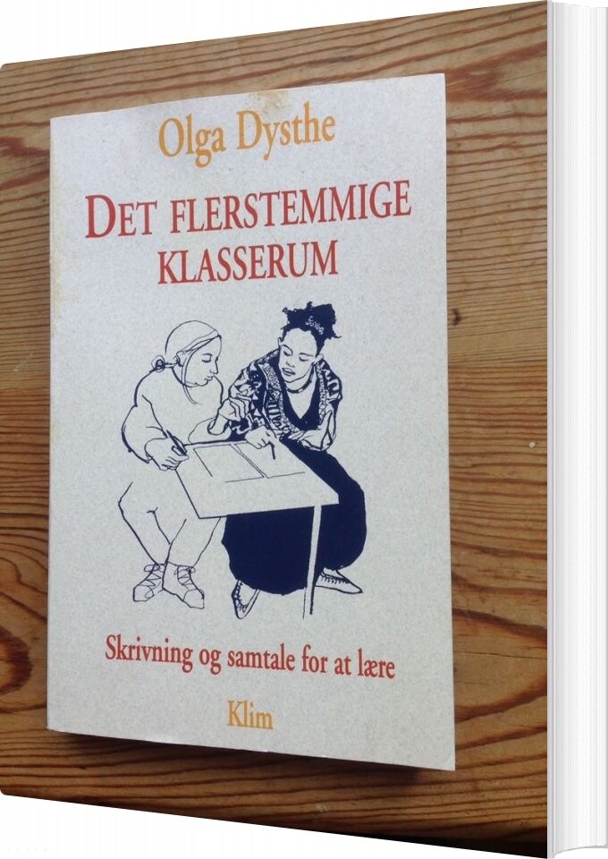 Det Flerstemmige Klasserum - Olga Dysthe - Bog - Klim