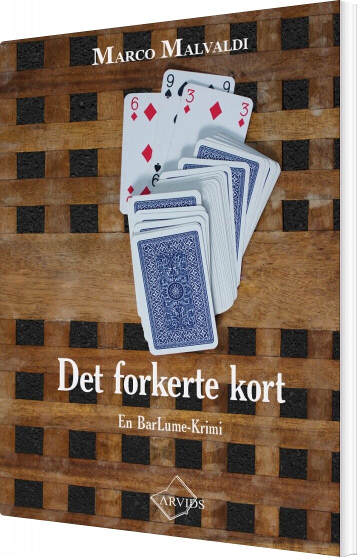 Det Forkerte Kort - Marco Malvaldi - Bog - Arvids
