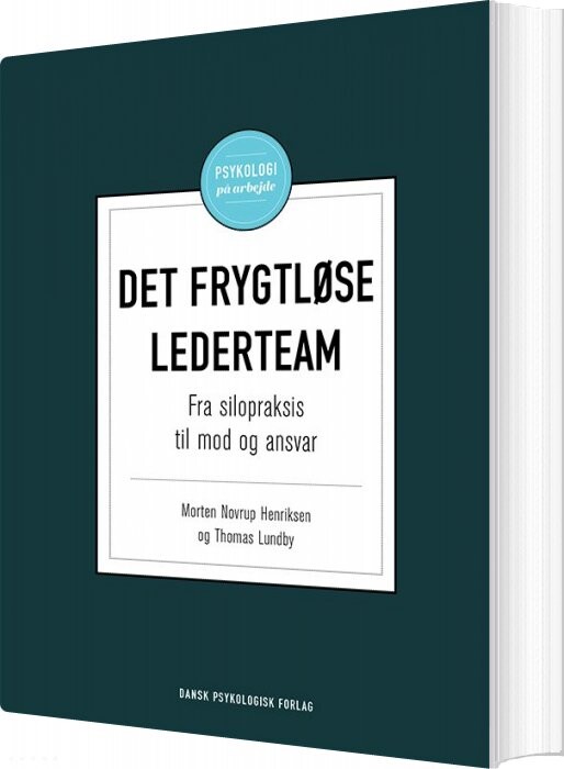 Det Frygtløse Lederteam - Morten Novrup Henriksen - Bog - Dansk Psykologisk Forlag