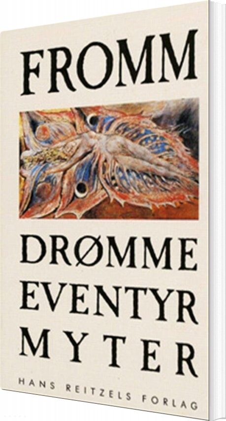 Drømme, Eventyr, Myter - Erich Fromm - Bog - Hans Reitzels Forlag