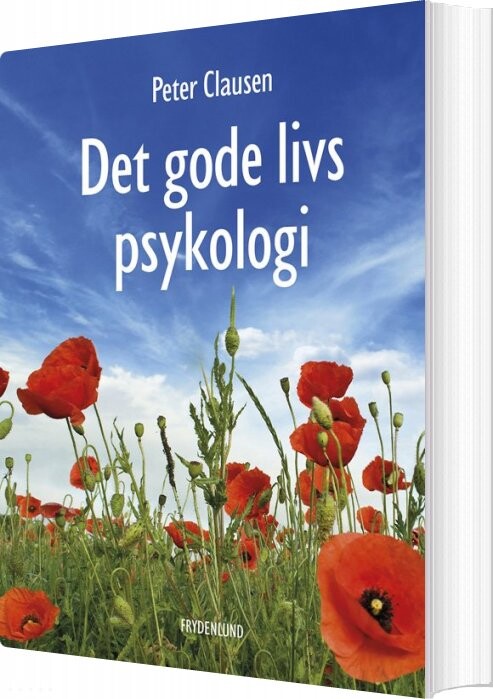Det Gode Livs Psykologi - Peter Clausen - Bog - Frydenlund
