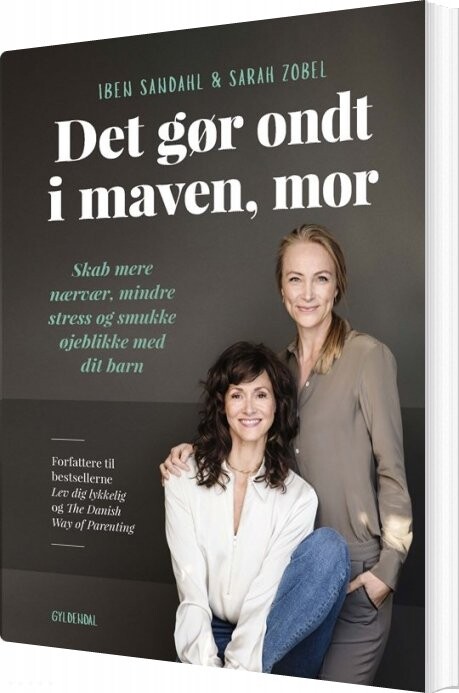 Det Gør Ondt I Maven, Mor - Iben Sandahl - Bog - Gyldendal
