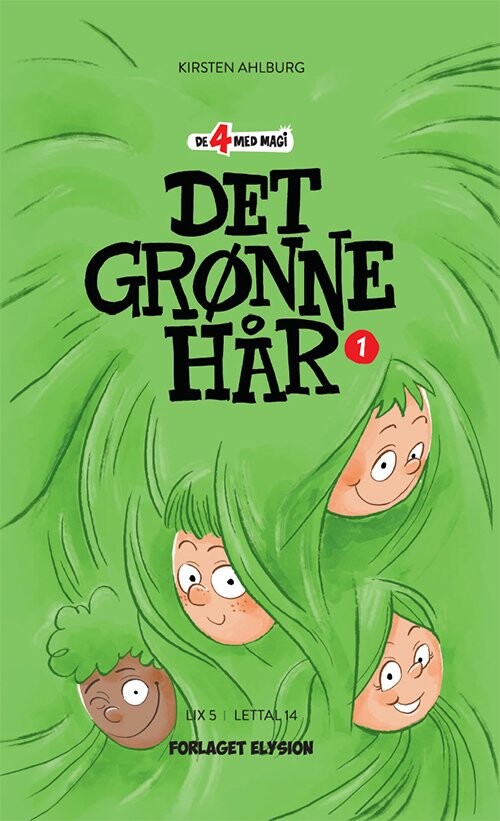 Det Grønne Hår - Kirsten Ahlburg - Bog - Forlaget Elysion