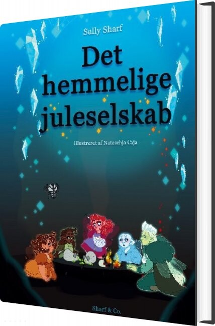 Det Hemmelige Juleselskab - Sally Sharf - Bog - Books On Demand