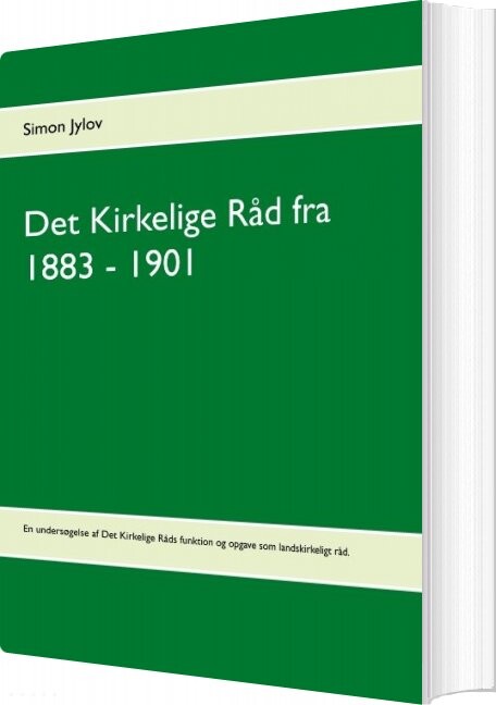 Det Kirkelige Råd Fra 1883 - 1901 - Simon Jylov - Bog - Books On Demand