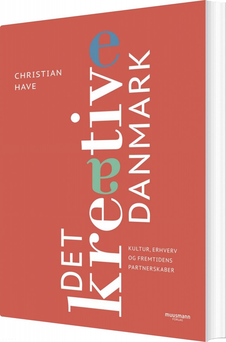 Det Kreative Danmark - Christian Have - Bog - Muusmann Forlag