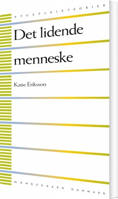 Det Lidende Menneske - Katie Eriksson - Bog - Munksgaard