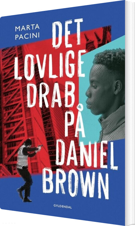 Det Lovlige Drab På Daniel Brown - Marta Pacini - Bog - Gyldendal