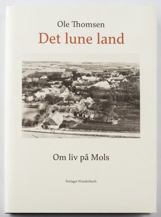 Det Lune Land - Ole Thomsen - Bog - Forlaget Wunderbuch