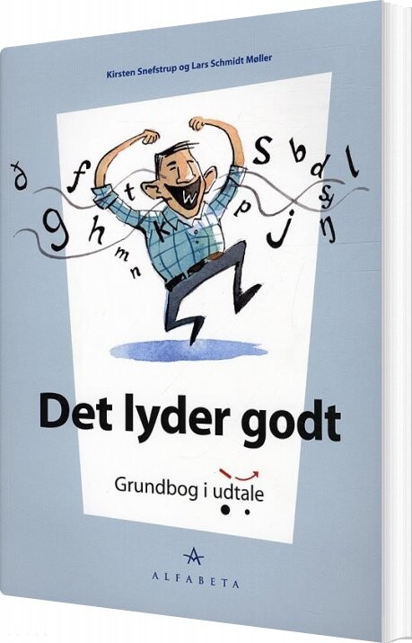 Det Lyder Godt - Kirsten Snefstrup - Bog - Alfabeta