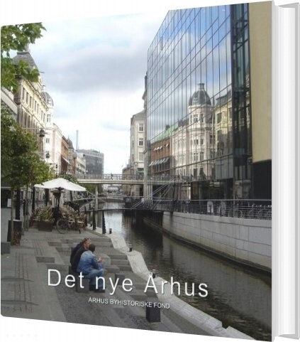 Det Nye århus - Henrik Fode - Bog - Aarhus Byhistoriske Fond