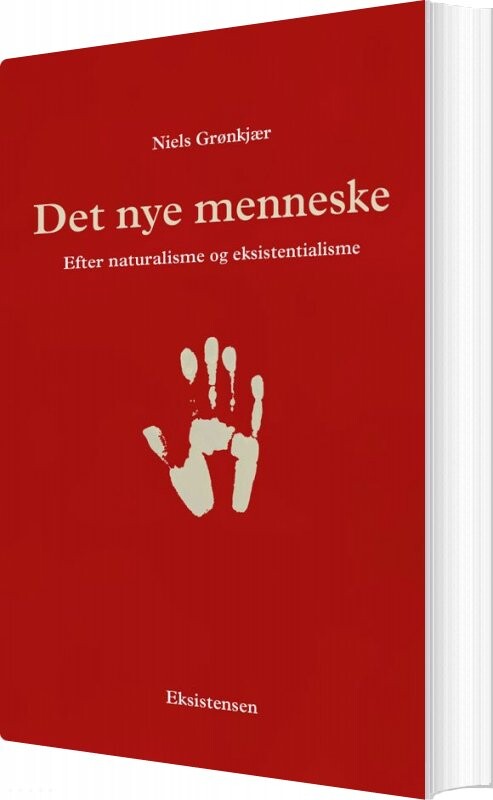 Det Nye Menneske - Niels Grønkjær - Bog - Eksistensen