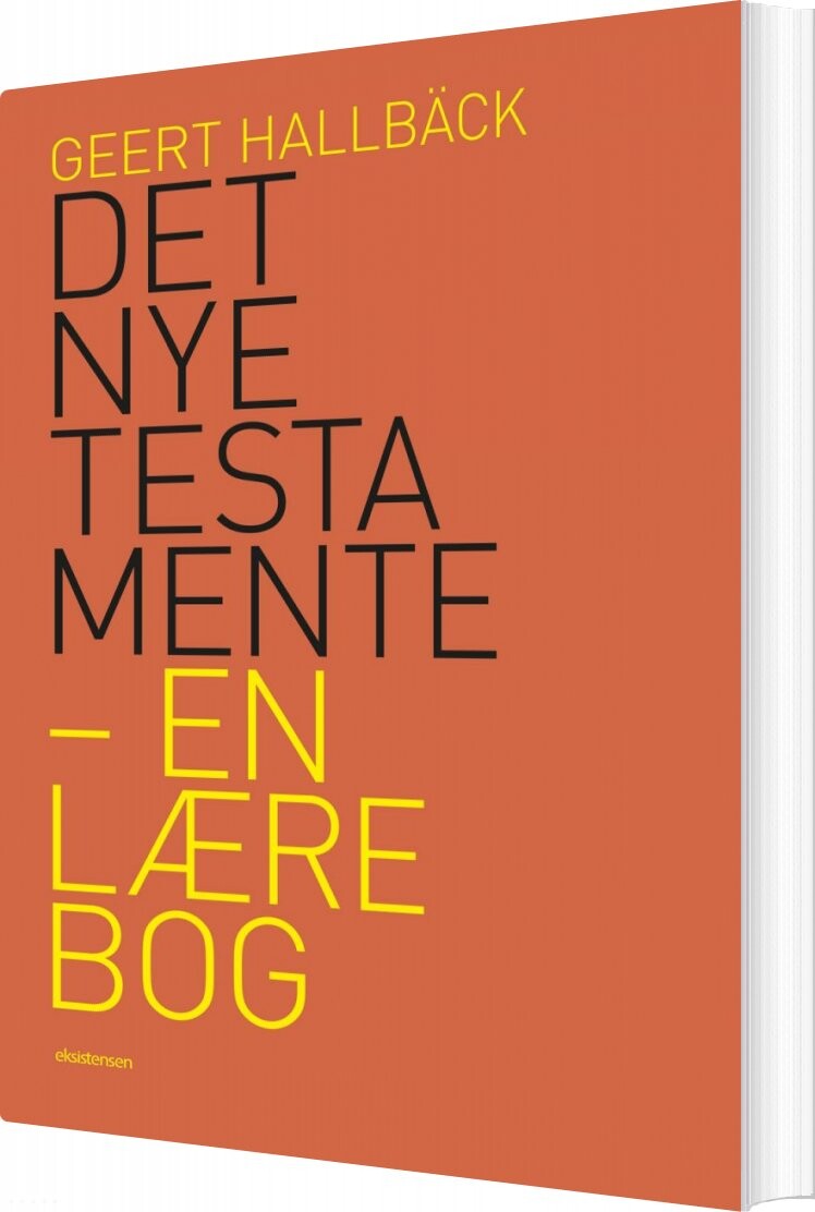 Det Nye Testamente - En Lærebog - Geert Hallbäck - Bog - Eksistensen