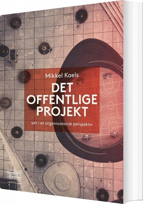 Det Offentlige Projekt - Mikkel Kaels - Bog - Forlaget Samfundslitteratur