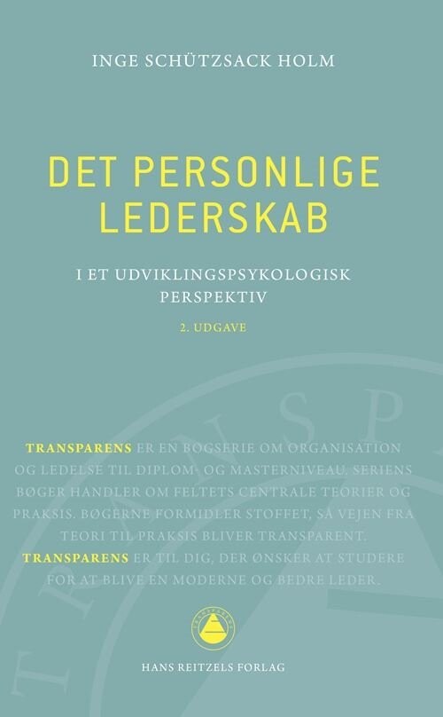 Det Personlige Lederskab - Inge Schützsack Holm - Bog - Hans Reitzels Forlag