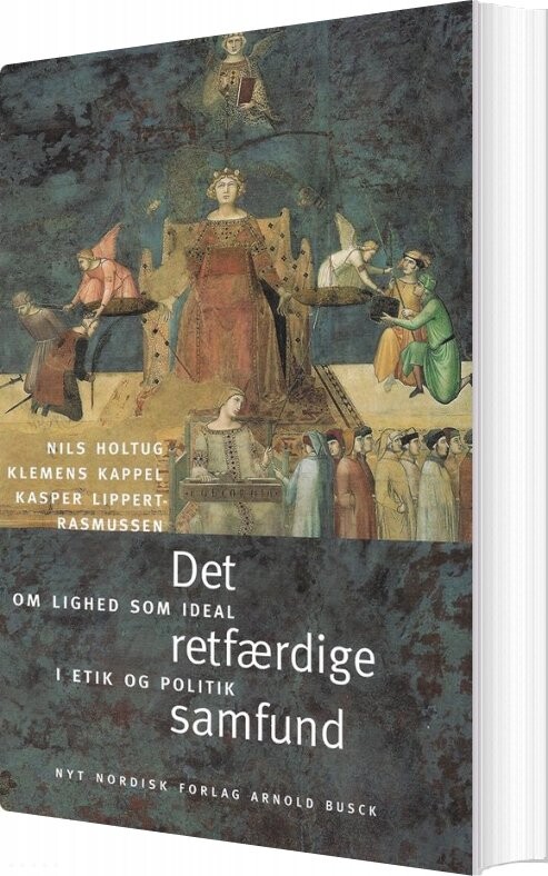 Det Retfærdige Samfund - Nils Holtug - Bog - Gyldendal