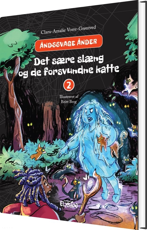 Det Sære Slæng Og De Forsvundne Katte - Clara-amalie Vorre-grøntved - Bog - Forlaget Elysion