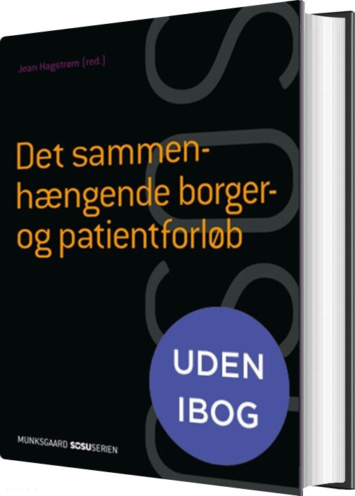 Det Sammenhængende Borger- Og Patientforløb - Uden Ibog - Helle Brander Rasmussen - Bog - Gyldendal