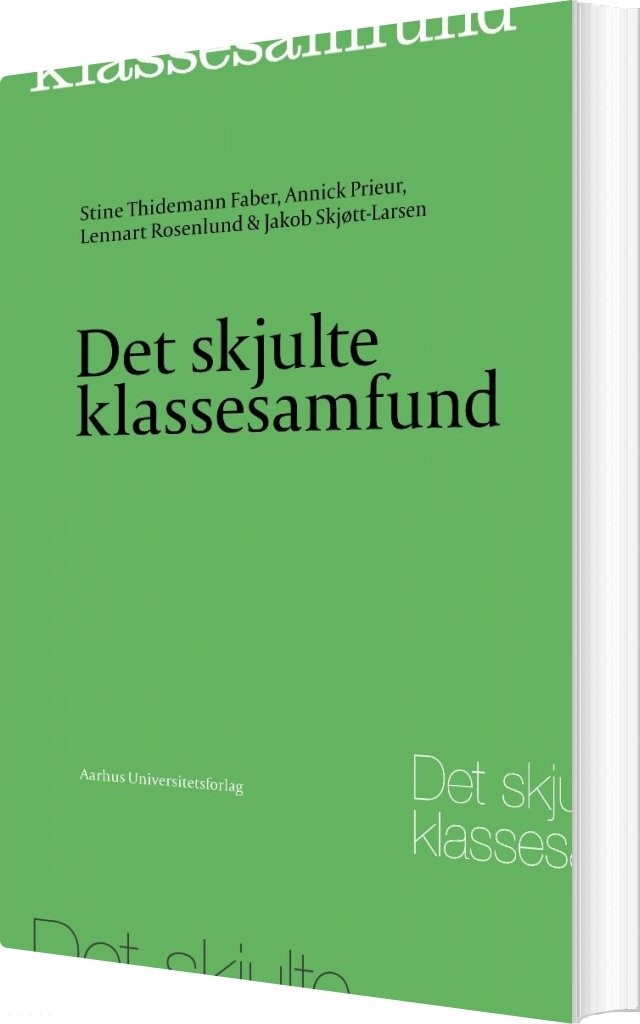 Det Skjulte Klassesamfund - Annick Prieur - Bog - Aarhus Universitetsforlag